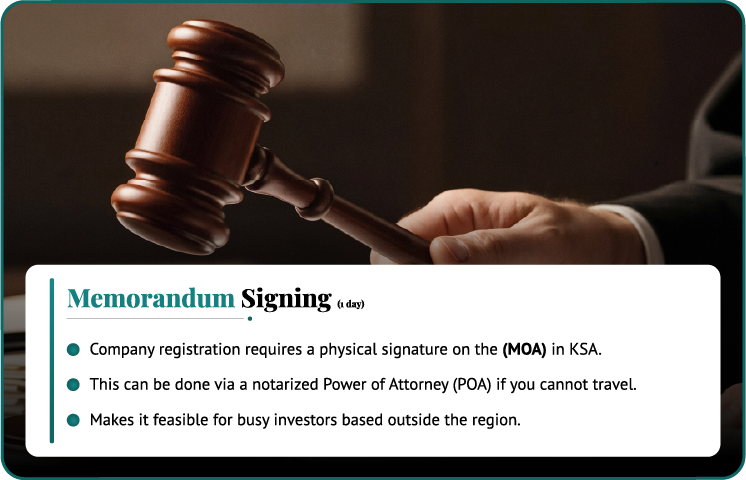 Step 6 Memorandum of Association signing for company formation in Saudi Arabia - physical MOA signature required in KSA or via notarised Power of Attorney for overseas investors
